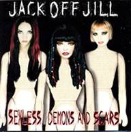 Jack Off Jill : Sexless Demons and Scars